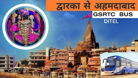 द्वारका से अहमदाबाद के लिए GSRTC बस, चार धाम मे से एक धाम द्वारका के लिए बस