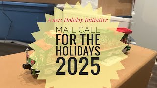 Mail Call for the Holidays 2025