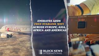 Emirates Adds Free Starlink WiFi Across Europe, Asia, Africa and Americas