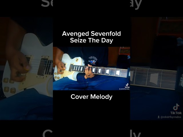 Cover melodi gitar lagu Avenged Sevenfold - Seize The day #avengedsevenfold #seizetheday #gitarcover class=