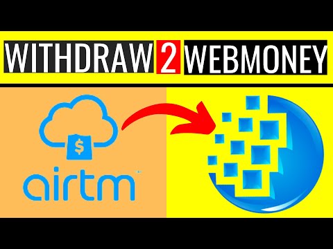 Airtm To WebMoney | How To Transfer Money From Airtm To WebMoney