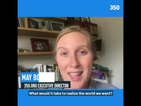 350.org Executive Director May Boeve invites you to build the