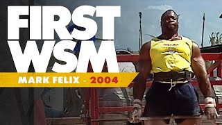 Mark Felix's 1st EVER WSM Appearance | World's Strongest Man