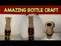 Amazing bottle craft  bottle decoration idea  art and craft  creations by diju  25