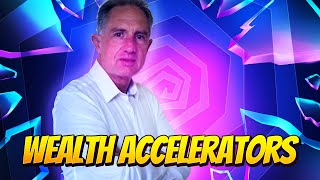 Wealth Accelerators - Speed up the growth of your net worth and income!