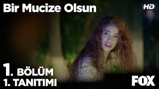 Bir Mucize Olsun 1.  1. Tanıtımı Resimi