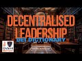 Decentralised leadership