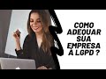 LGPD - Como se Adequar?! [Programa de Conformidade]