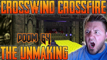 Doom 64 mod "The Unmaking" | Crosswind Crossfire | Watch Me Die Difficulty | Full Playthrough