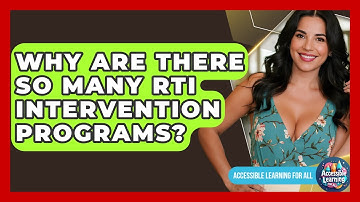 Why Are There So Many RTI Intervention Programs? - Accessible Learning For All