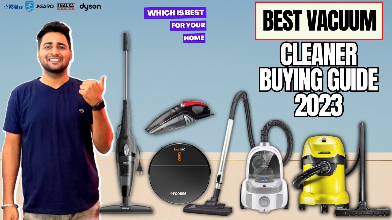 Best Vacuum Cleaner Buying Guide in 2023⚡Best Vacuum Cleaner For Home