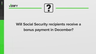 VERIFY: Will Social Security recipients receive a bonus payment this December?