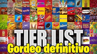 Los LOCAZOS hacen la TIER LIST del GORDEO definitivo 🍫🍬🍪🍩🍦