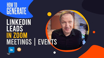 How To Generate Linkedin Leads on Zoom Meetings | Events in 2023