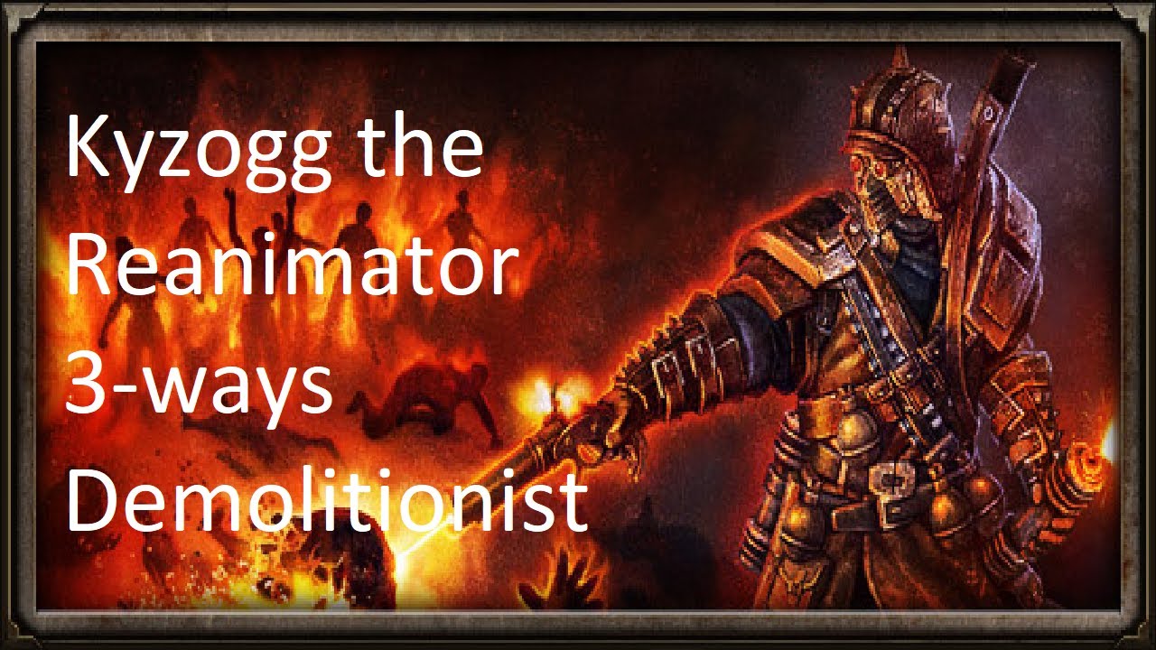 Grim Dawn: How to kill Kyzogg on Veteran with a Demolitionist