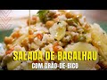 [COMO FAZER] Salada de Bacalhau com Grão de Bico Receita Divina