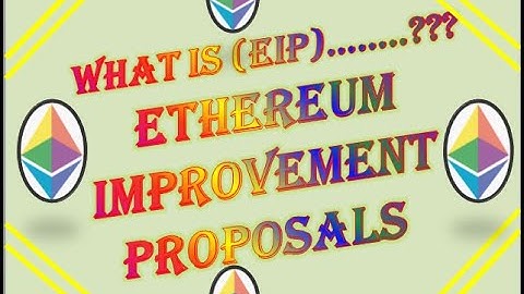 Ethereum Improvement Proposals (EIP)