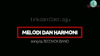 Lirik dan chord gitar MELODI DAN HARMONI jecovox band