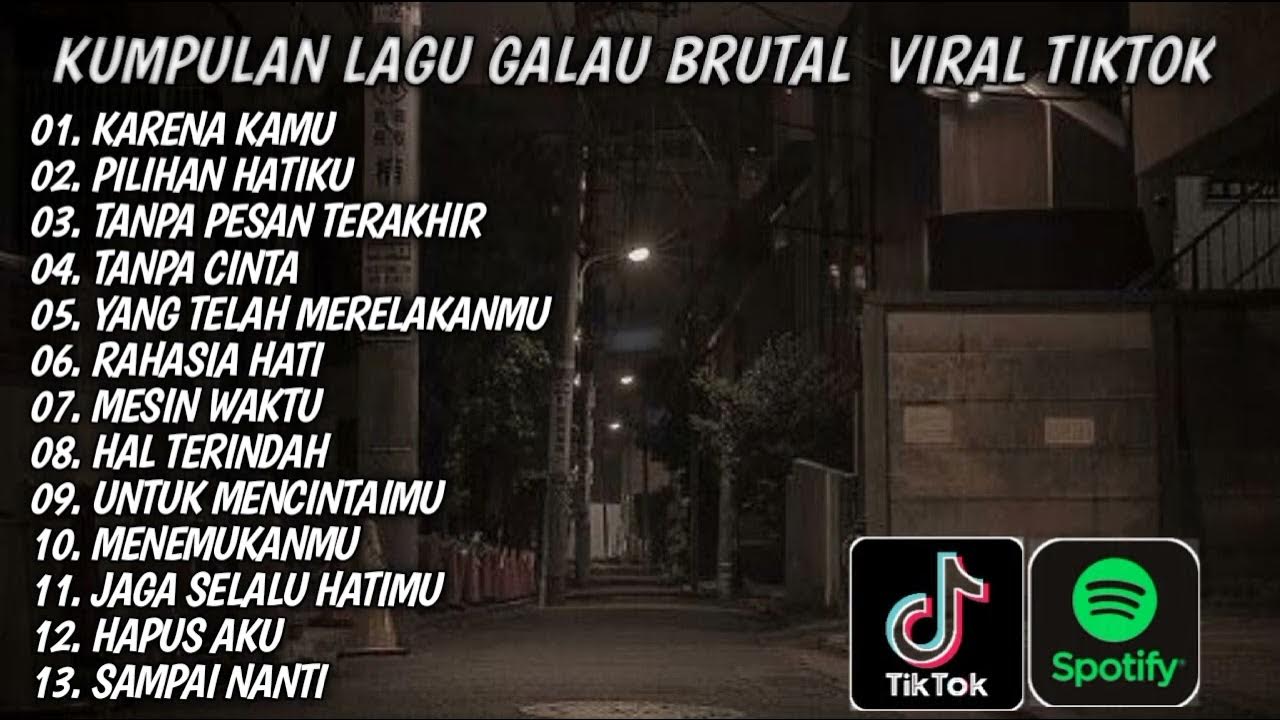 Kumpulan lagu galau fyp tiktok terbaru 2024 youtube