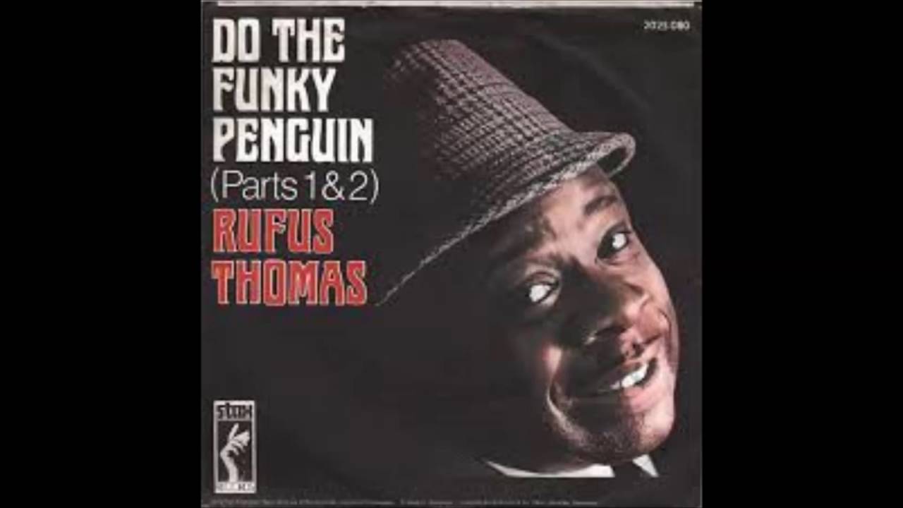 Rufus Thomas - Do The Funky Penguin (ultimate Breaks n' Beats)