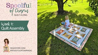 Spoolful of Charm QAL Week 4: Quilt Assembly