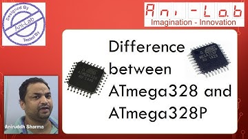 ATMEGA 328 and 328P difference II In Hindi II Ani-Lab