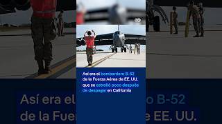 Se estrella un bombardero B-52 de la Fuerza Aérea estadounidense después del despegue en California