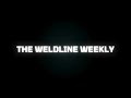WeldlineWeekly 072325 Mp4 WeldlineWeekly 072325 Mp4