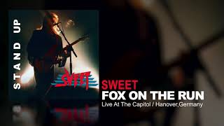 Video voorbeeld van "Sweet - Fox On The Run (Live At The Capitol Hannover, Germany)"