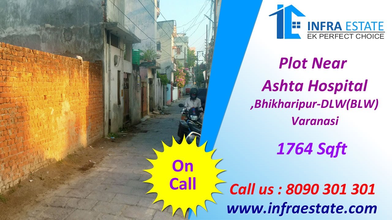 1764 sqft plot Near ashta hospital , Dlw , varanasi (www.infraestate.com)