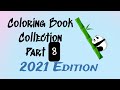 Coloring book Collection Part 8 / 2021 Edition