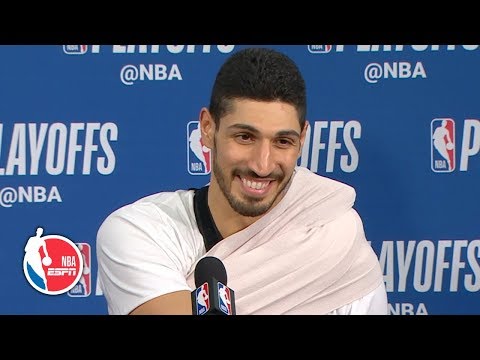 I would like to definitely thank the Knicks for waiving me - Enes Kanter | 2019 NBA Playoffs