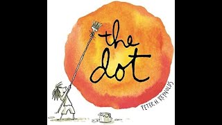 The Dot - Book Read Aloud