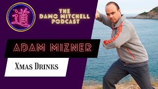 DMP #2 - Adam Mizner - Xmas Drinks 🎄