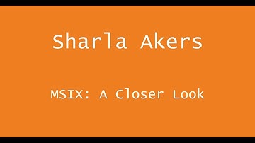 AppManagEvent 2019 session: MSIX:A Closer Look - Microsoft