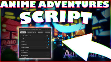 *NEW* Anime Adventures Script (PASTEBIN 2023) (AUTOFARM, PLACE, SUMMON ANY UNIT and more)
