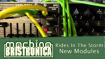 Machina Bristronica: Rijdt in de storm Nieuwe modules