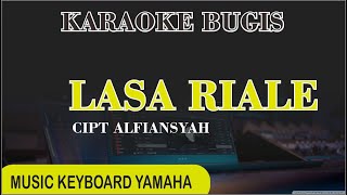 Lagu bugis lasa riale