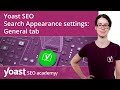 Yoast SEO Search Appearance settings | General tab | Yoast SEO for WordPress