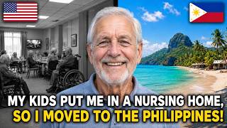 Im 73, My Children Wanted to Put Me in a Nursing Home. So I Moved to the Philippines Instead.
