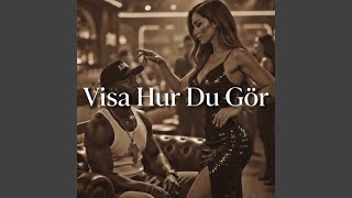 Visa Hur Du Gr