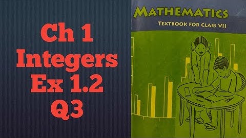 Q3 Ex 1.2 Class 7 Chapter 1 Integers | NCERT Math Class 7 | CBSE Board | NCERT Solutions |