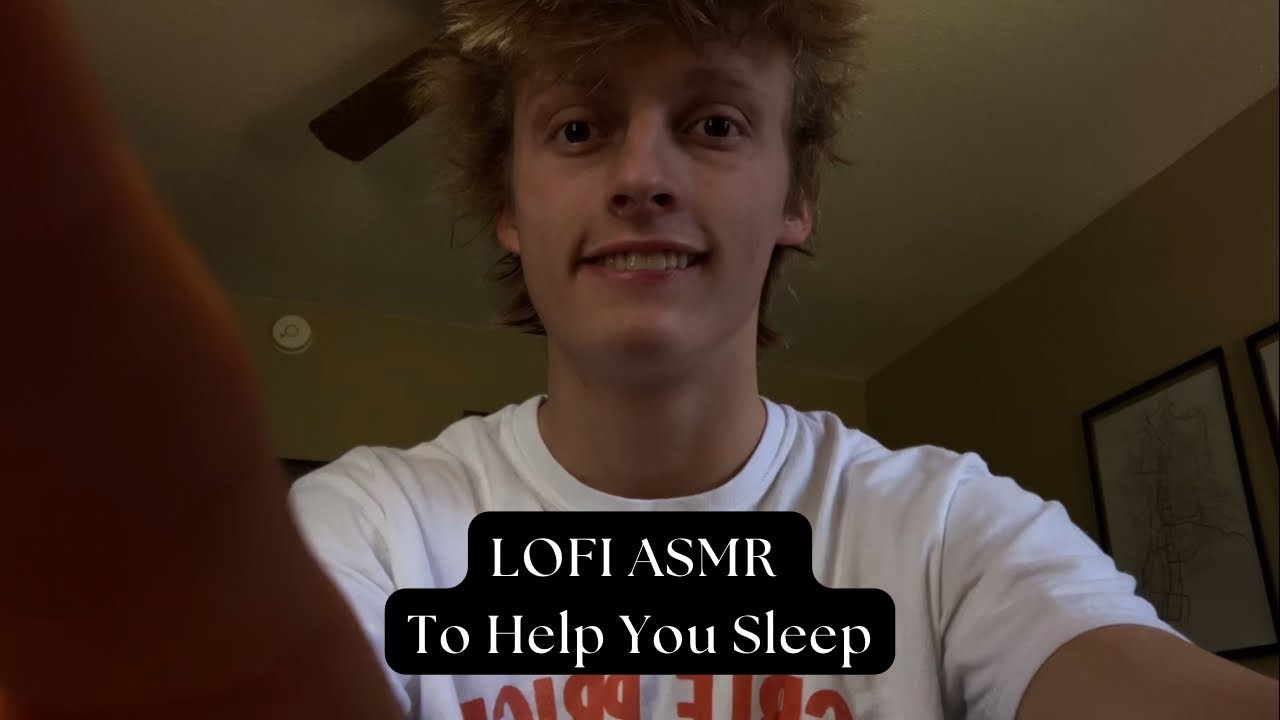 LOFI ASMR | To Help You Sleep