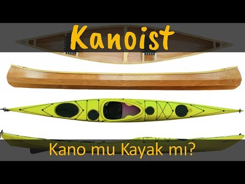 Kano Nedir? Deniz Kayağı Nedir? Kano ile Deniz Kayağı Arasında Ne Fark Var?