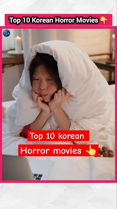 Top 10 Korean Horror Movies facts hindi korean horrorstory top-10-korean-horror-movies-facts-hindi-korean-horrorstory