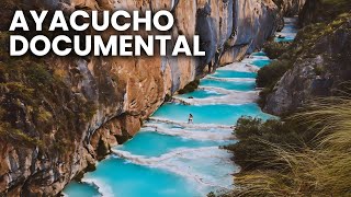 AYACUCHO: el Departamento más BONITO del Perú - Documental Completo