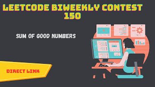 Sum of good numbers  | Leetcode biweekly contest 150 solutions