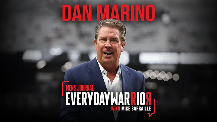 Dan Marino | Everyday Warrior with Mike Sarraille ...