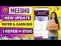 Meesho Refer &amp; Earn 2026: Referral Code Kaise Dale | ₹1000 Commission Earn Karo!