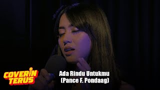 Pance F. Pondaag - Ada Rindu Untukmu (Cover by Alessa) #CoverinTerus